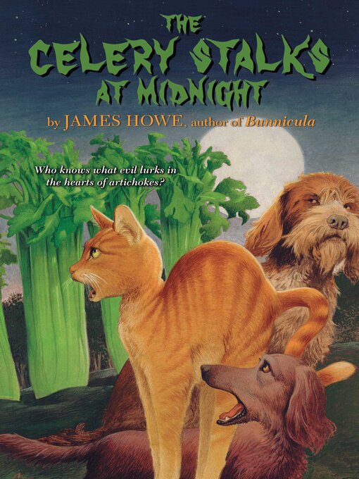 Title details for The Celery Stalks at Midnight by James Howe - Wait list